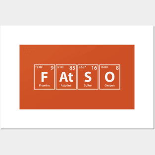 Fatso (F-At-S-O) Periodic Elements Spelling Posters and Art